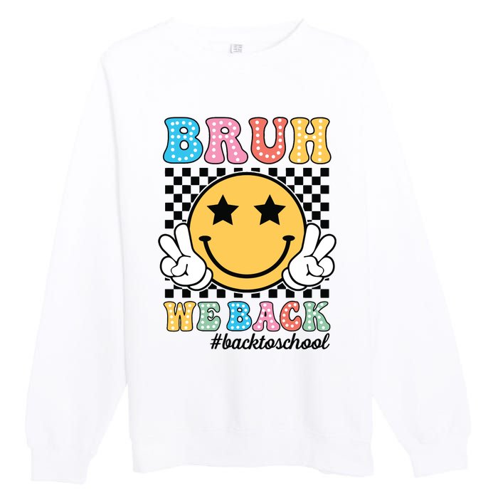 Bruh We Back Teachers Retro Back To School Boy Girl Premium Crewneck Sweatshirt