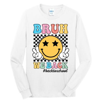 Bruh We Back Teachers Retro Back To School Boy Girl Tall Long Sleeve T-Shirt