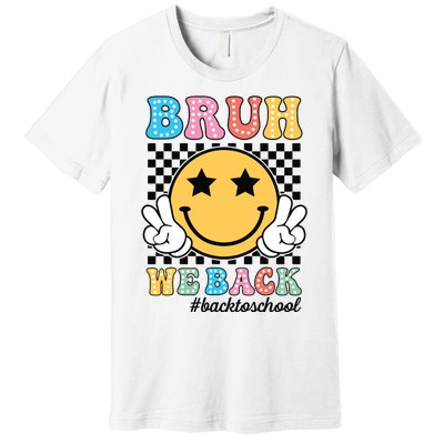 Bruh We Back Teachers Retro Back To School Boy Girl Premium T-Shirt