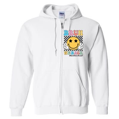 Bruh We Back Teachers Retro Back To School Boy Girl Full Zip Hoodie