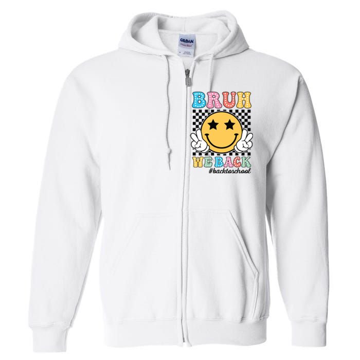 Bruh We Back Teachers Retro Back To School Boy Girl Full Zip Hoodie