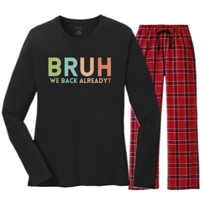 Bruh We Back Already Teachers Women's Long Sleeve Flannel Pajama Set 