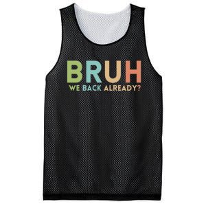 Bruh We Back Already Teachers Mesh Reversible Basketball Jersey Tank