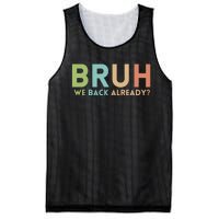 Bruh We Back Already Teachers Mesh Reversible Basketball Jersey Tank