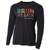 Bruh We Back Teachers Retro Vintage Back To School Cooling Performance Long Sleeve Crew