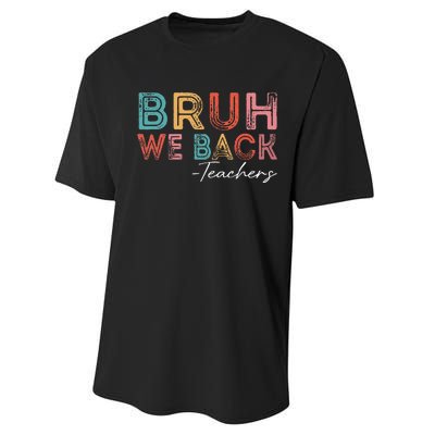 Bruh We Back Teachers Retro Vintage Back To School Performance Sprint T-Shirt