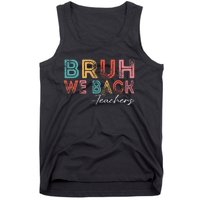 Bruh We Back Teachers Retro Vintage Back To School Tank Top