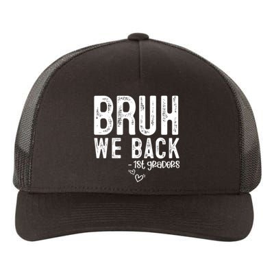 Bruh We Back 1st Graders First Grade Teachers Back To School Yupoong Adult 5-Panel Trucker Hat