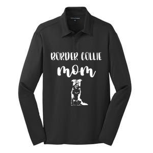 Black White Border Collie I Love My Border Collie Mom Great Gift Silk Touch Performance Long Sleeve Polo