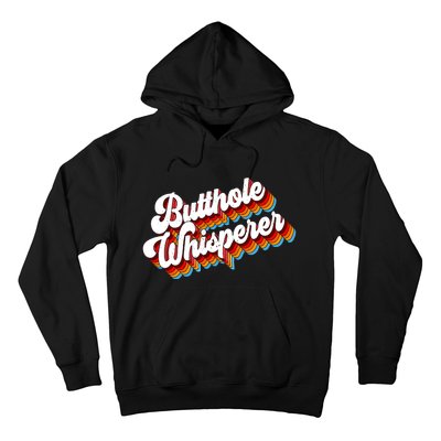 Butthole Whisperer Hoodie