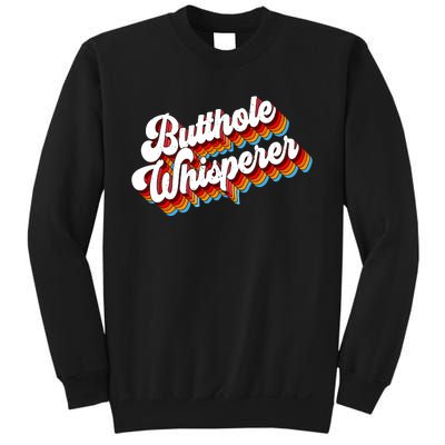 Butthole Whisperer Sweatshirt