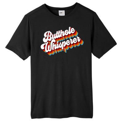 Butthole Whisperer Tall Fusion ChromaSoft Performance T-Shirt