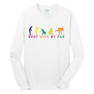 Best Wife By Par Tall Long Sleeve T-Shirt