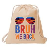 Bruh We Back Transportation Squad First Day Of School Drawstring Bag
