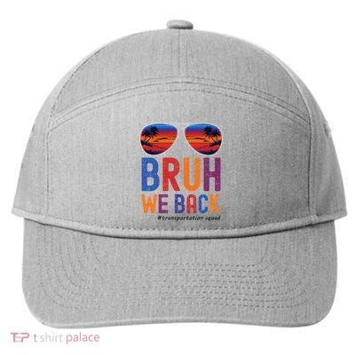 Bruh We Back Transportation Squad First Day Of School 7-Panel Snapback Hat