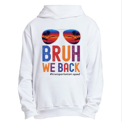 Bruh We Back Transportation Squad First Day Of School Urban Pullover Hoodie