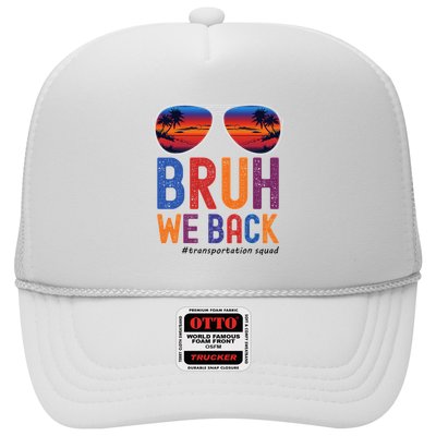 Bruh We Back Transportation Squad First Day Of School Trucker Hat