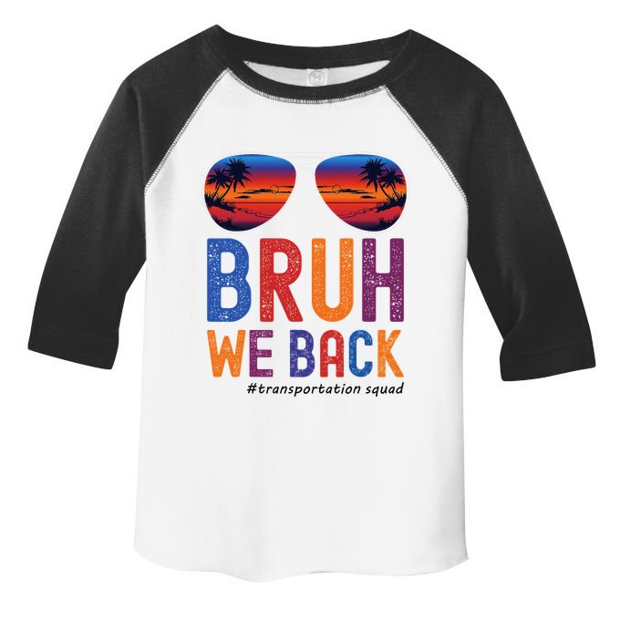 Bruh We Back Transportation Squad First Day Of School Toddler Fine Jersey T-Shirt