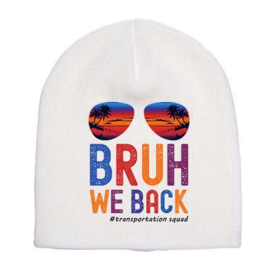 Bruh We Back Transportation Squad First Day Of School Short Acrylic Beanie