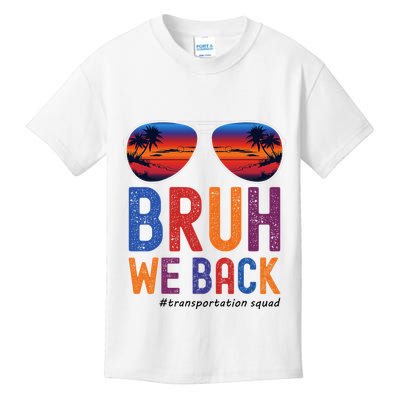 Bruh We Back Transportation Squad First Day Of School Kids T-Shirt