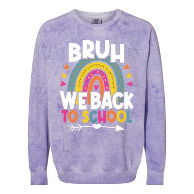 Bruh We Back Teachers Back To School Bruh We Back Rainbow Colorblast Crewneck Sweatshirt