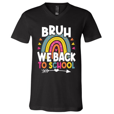 Bruh We Back Teachers Back To School Bruh We Back Rainbow V-Neck T-Shirt