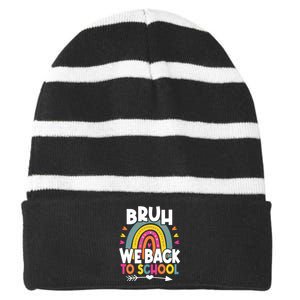 Bruh We Back Teachers Back To School Bruh We Back Rainbow Striped Beanie with Solid Band