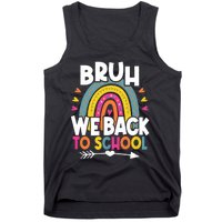 Bruh We Back Teachers Back To School Bruh We Back Rainbow Tank Top