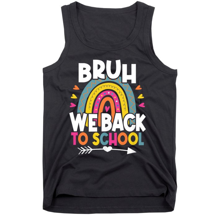 Bruh We Back Teachers Back To School Bruh We Back Rainbow Tank Top