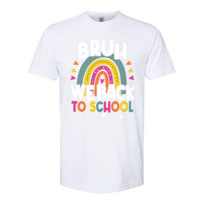 Bruh We Back Teachers Back To School Bruh We Back Rainbow Softstyle CVC T-Shirt