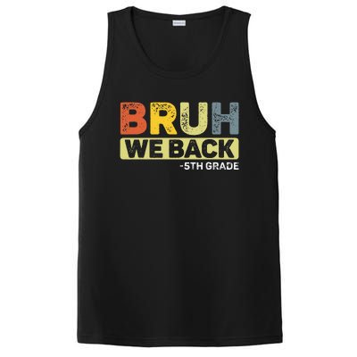 Bruh We Back 5th Grade Back To School PosiCharge Competitor Tank