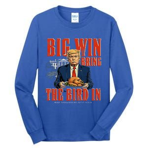 Big Win Bring The Bird In Funny Trump Thanksgiving Tall Long Sleeve T-Shirt