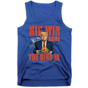 Big Win Bring The Bird In Funny Trump Thanksgiving Tank Top