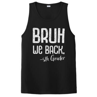 Bruh We Back 5th Grade First Day Of School Back To School PosiCharge Competitor Tank