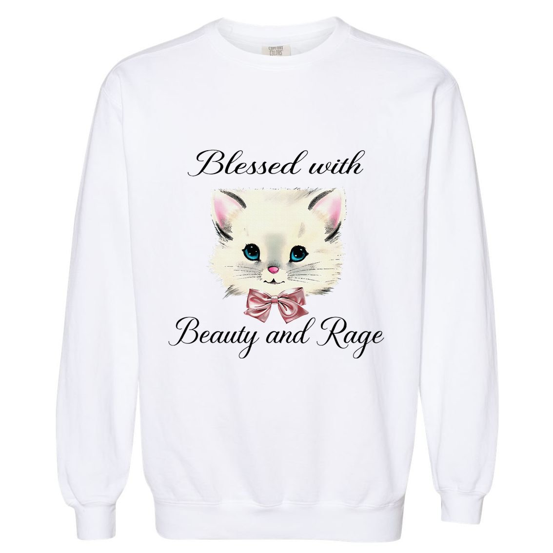 Blessed With Beauty And Rage Cute Lovely Cat Face Ribbon Garment-Dyed Sweatshirt
