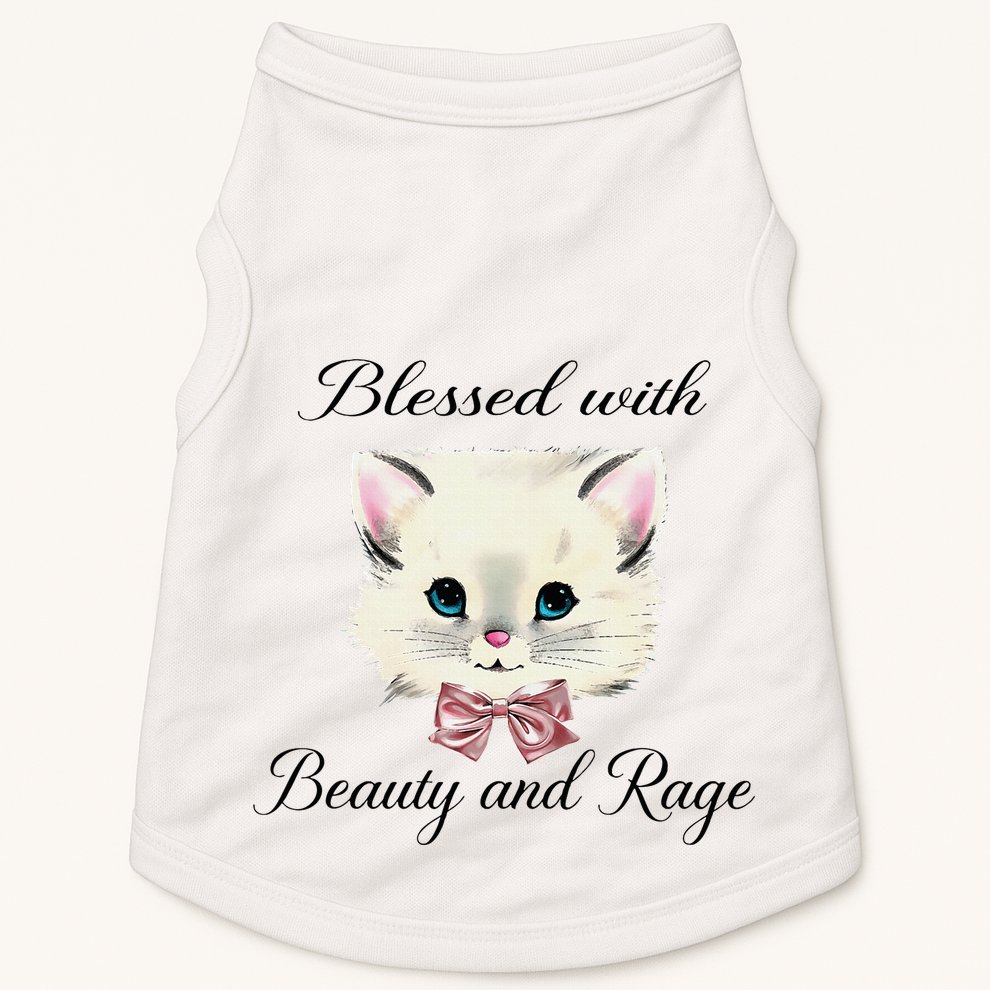 Blessed With Beauty And Rage Cute Lovely Cat Face Ribbon Doggie Tank