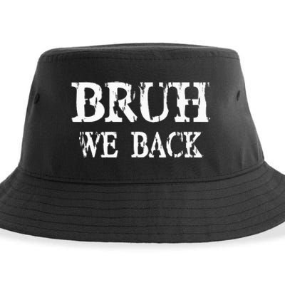 Bruh We Back To School First Day Teens Student Teacher Sustainable Bucket Hat