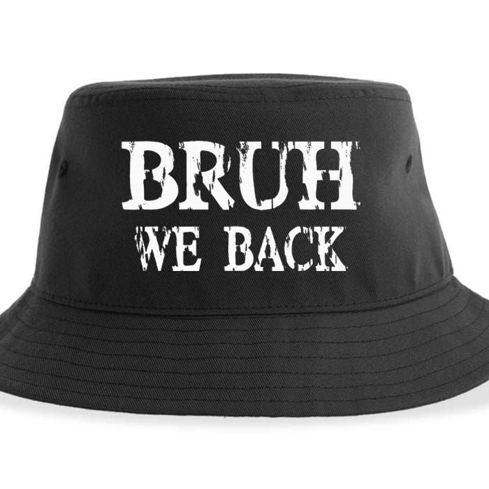 Bruh We Back To School First Day Teens Student Teacher Sustainable Bucket Hat