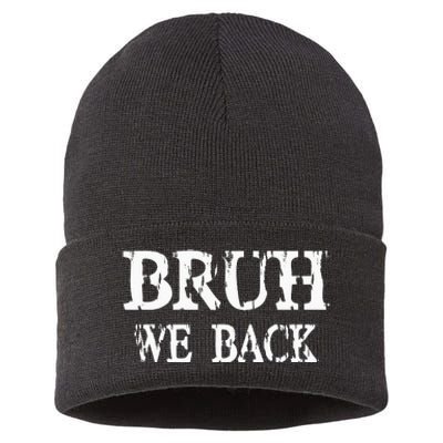 Bruh We Back To School First Day Teens Student Teacher Sustainable Knit Beanie