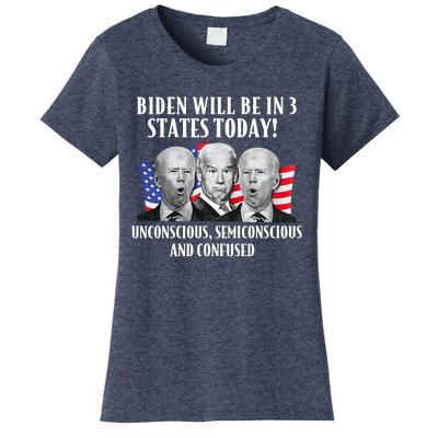 Biden Will Be In 3 States Today Funny Joe Biden Anti Biden Women's T-Shirt