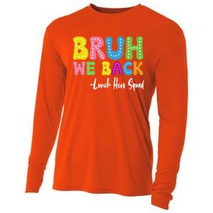 Bruh We Back Happy First Day Of School Lunch Hero Squad Gift Cooling Performance Long Sleeve Crew