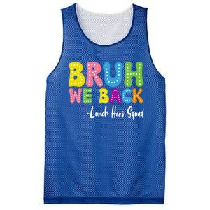 Bruh We Back Happy First Day Of School Lunch Hero Squad Gift Mesh Reversible Basketball Jersey Tank