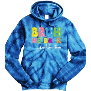 Bruh We Back Happy First Day Of School Lunch Hero Squad Gift Tie Dye Hoodie