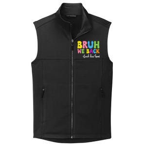 Bruh We Back Happy First Day Of School Lunch Hero Squad Gift Collective Smooth Fleece Vest