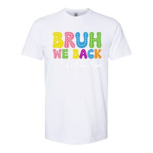 Bruh We Back Happy First Day Of School Lunch Hero Squad Gift Softstyle CVC T-Shirt