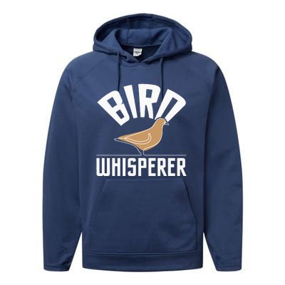 Bird Whisperer Bird Watching Birder BirdWatcher Performance Fleece Hoodie