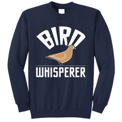 Bird Whisperer Bird Watching Birder BirdWatcher Tall Sweatshirt