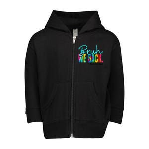 Bruh We Back Happy First Day Of School Lunch Hero Squad Funny Gift Toddler Zip Fleece Hoodie