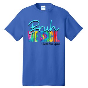 Bruh We Back Happy First Day Of School Lunch Hero Squad Funny Gift Tall T-Shirt