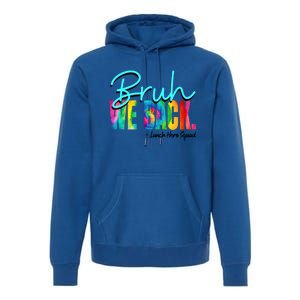 Bruh We Back Happy First Day Of School Lunch Hero Squad Funny Gift Premium Hoodie